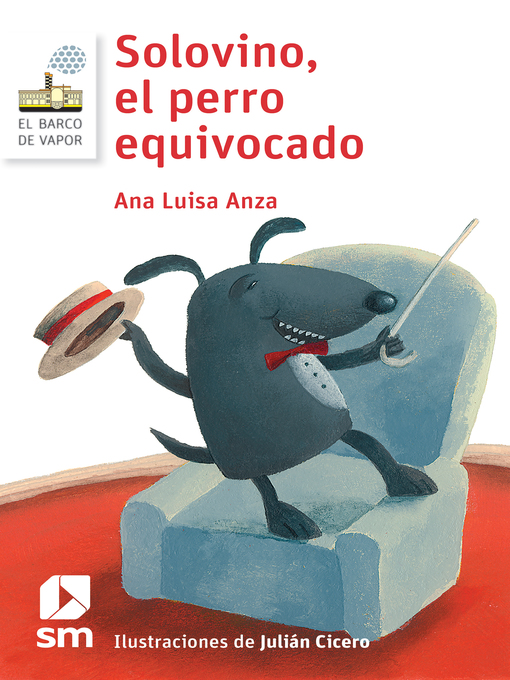 Title details for Solovino, el perro equivocado by Ana Luisa Anza - Wait list